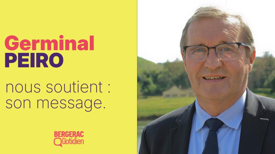 Le soutien de Germinal Peiro à Fabien Ruet et Bergerac au Quotidien